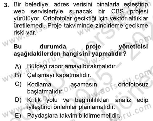 Cbs’de Proje Tasarımı ve Yönetimi Dersi 2025 - 2026 Yılı (Final) Dönem Sonu Sınav Soruları 3. Soru