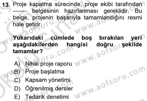 Cbs’de Proje Tasarımı ve Yönetimi Dersi 2025 - 2026 Yılı Yaz Okulu Sınav Soruları 13. Soru
