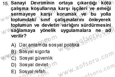 Sosyal Politika Dersi 2013 - 2014 Yılı (Vize) Ara Sınav Soruları 15. Soru