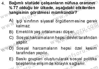 Sosyal Politika Dersi 2013 - 2014 Yılı (Vize) Ara Sınav Soruları 4. Soru