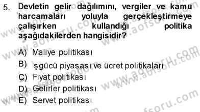Sosyal Politika Dersi 2013 - 2014 Yılı (Vize) Ara Sınav Soruları 5. Soru