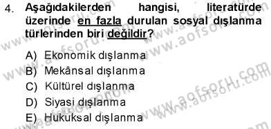 Sosyal Politika Dersi 2013 - 2014 Yılı (Final) Dönem Sonu Sınav Soruları 4. Soru