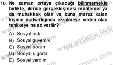 Sosyal Politika Dersi 2013 - 2014 Yılı Tek Ders Sınav Soruları 10. Soru