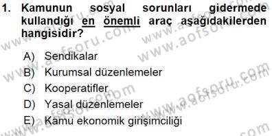 Sosyal Politika Dersi 2015 - 2016 Yılı (Vize) Ara Sınav Soruları 1. Soru