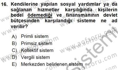 Sosyal Politika Dersi 2015 - 2016 Yılı (Vize) Ara Sınav Soruları 16. Soru