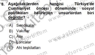 Sosyal Politika Dersi 2015 - 2016 Yılı (Vize) Ara Sınav Soruları 8. Soru