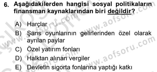Sosyal Politika Dersi 2016 - 2017 Yılı (Vize) Ara Sınav Soruları 6. Soru