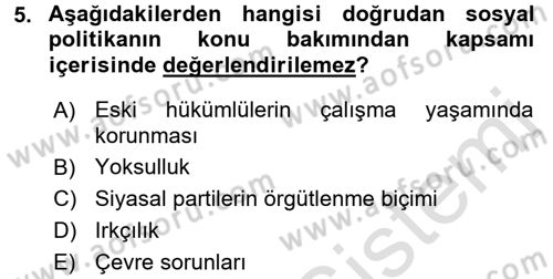 Sosyal Politika Dersi 2017 - 2018 Yılı (Vize) Ara Sınav Soruları 5. Soru