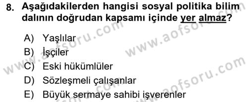 Sosyal Politika Dersi 2017 - 2018 Yılı (Vize) Ara Sınav Soruları 8. Soru
