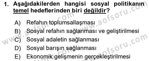 Sosyal Politika Dersi 2017 - 2018 Yılı (Final) Dönem Sonu Sınav Soruları 1. Soru