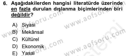 Sosyal Politika Dersi 2017 - 2018 Yılı (Final) Dönem Sonu Sınav Soruları 6. Soru