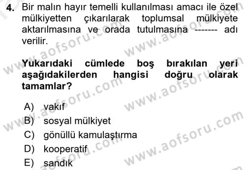 Sosyal Politika Dersi 2018 - 2019 Yılı (Vize) Ara Sınav Soruları 4. Soru