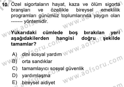 Sosyal Politika Dersi 2018 - 2019 Yılı Yaz Okulu Sınav Soruları 10. Soru