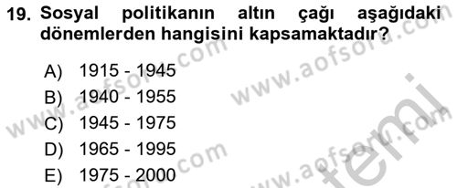 Sosyal Politika Dersi 2018 - 2019 Yılı Yaz Okulu Sınav Soruları 19. Soru
