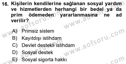 Sosyal Politika Dersi 2021 - 2022 Yılı (Vize) Ara Sınav Soruları 16. Soru