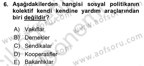Sosyal Politika Dersi 2021 - 2022 Yılı (Vize) Ara Sınav Soruları 6. Soru