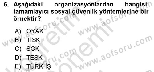 Sosyal Politika Dersi 2023 - 2024 Yılı (Final) Dönem Sonu Sınav Soruları 6. Soru