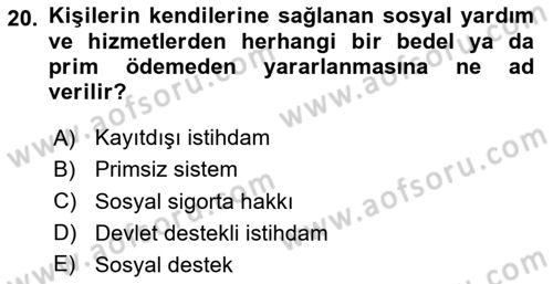 Sosyal Politika Dersi 2024 - 2025 Yılı (Vize) Ara Sınav Soruları 20. Soru