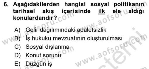 Sosyal Politika Dersi 2024 - 2025 Yılı (Vize) Ara Sınav Soruları 6. Soru