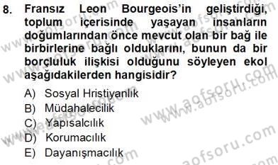 Sosyal Politika 1 Dersi Ara Sınavı Deneme Sınav Soruları 8. Soru
