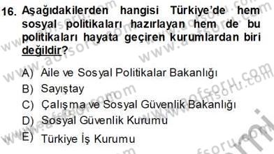 Sosyal Politika 1 Dersi Ara Sınavı Deneme Sınav Soruları 16. Soru