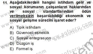 Sosyal Politika 1 Dersi 2013 - 2014 Yılı (Final) Dönem Sonu Sınav Soruları 11. Soru