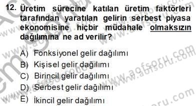 Sosyal Politika 1 Dersi 2013 - 2014 Yılı (Final) Dönem Sonu Sınav Soruları 12. Soru