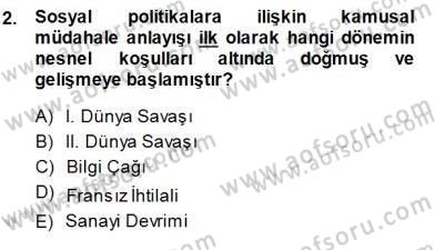 Sosyal Politika 1 Dersi 2013 - 2014 Yılı (Final) Dönem Sonu Sınav Soruları 2. Soru