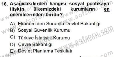 Sosyal Politika 1 Dersi 2014 - 2015 Yılı (Vize) Ara Sınav Soruları 16. Soru