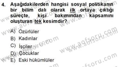 Sosyal Politika 1 Dersi Ara Sınavı Deneme Sınav Soruları 4. Soru