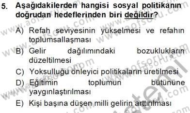 Sosyal Politika 1 Dersi 2014 - 2015 Yılı (Vize) Ara Sınav Soruları 5. Soru