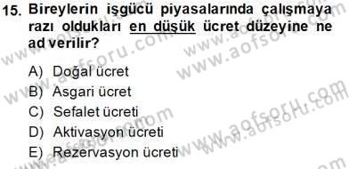 Sosyal Politika 1 Dersi 2014 - 2015 Yılı (Final) Dönem Sonu Sınav Soruları 15. Soru