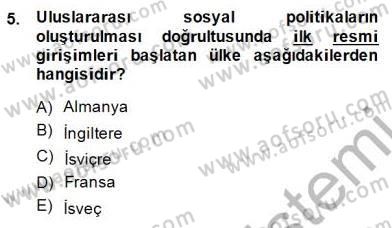 Sosyal Politika 1 Dersi 2014 - 2015 Yılı (Final) Dönem Sonu Sınav Soruları 5. Soru