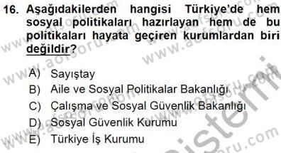 Sosyal Politika 1 Dersi Ara Sınavı Deneme Sınav Soruları 16. Soru