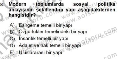 Sosyal Politika 1 Dersi Ara Sınavı Deneme Sınav Soruları 8. Soru