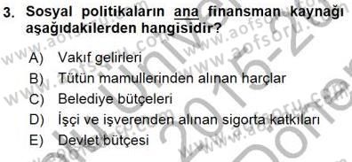 Sosyal Politika 1 Dersi 2015 - 2016 Yılı (Final) Dönem Sonu Sınav Soruları 3. Soru