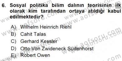 Sosyal Politika 1 Dersi Ara Sınavı Deneme Sınav Soruları 6. Soru