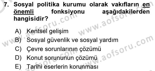 Sosyal Politika 1 Dersi 2021 - 2022 Yılı Yaz Okulu Sınav Soruları 7. Soru