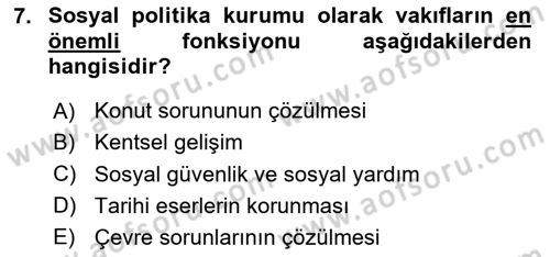 Sosyal Politika 1 Dersi 2023 - 2024 Yılı Yaz Okulu Sınav Soruları 7. Soru