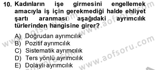 Sosyal Politika 2 Dersi 2012 - 2013 Yılı (Vize) Ara Sınav Soruları 10. Soru