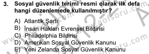 Sosyal Politika 2 Dersi 2012 - 2013 Yılı (Vize) Ara Sınav Soruları 3. Soru
