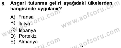 Sosyal Politika 2 Dersi 2012 - 2013 Yılı (Vize) Ara Sınav Soruları 8. Soru