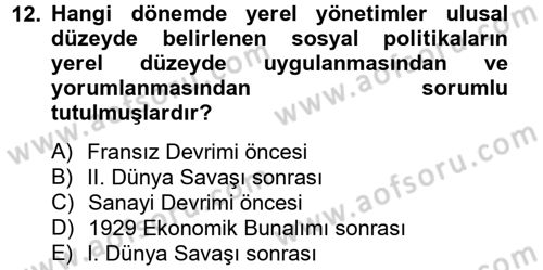 Sosyal Politika 2 Dersi 2012 - 2013 Yılı (Final) Dönem Sonu Sınav Soruları 12. Soru