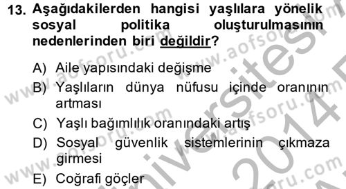 Sosyal Politika 2 Dersi 2013 - 2014 Yılı (Vize) Ara Sınav Soruları 13. Soru