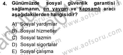 Sosyal Politika 2 Dersi 2013 - 2014 Yılı (Vize) Ara Sınav Soruları 4. Soru