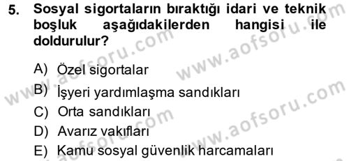 Sosyal Politika 2 Dersi 2013 - 2014 Yılı (Vize) Ara Sınav Soruları 5. Soru