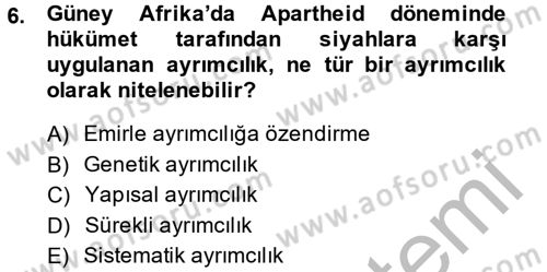 Sosyal Politika 2 Dersi 2013 - 2014 Yılı (Vize) Ara Sınav Soruları 6. Soru