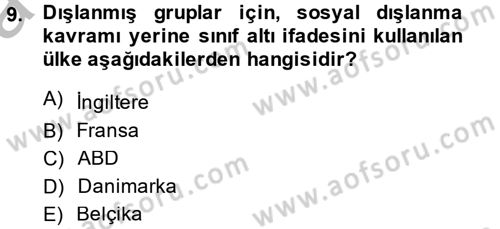 Sosyal Politika 2 Dersi 2013 - 2014 Yılı (Vize) Ara Sınav Soruları 9. Soru