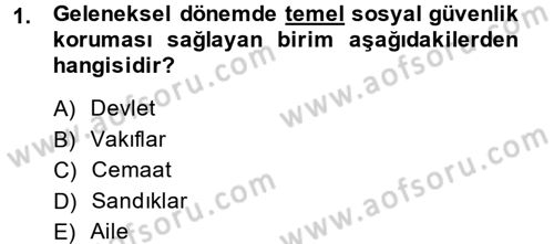 Sosyal Politika 2 Dersi 2013 - 2014 Yılı (Final) Dönem Sonu Sınav Soruları 1. Soru