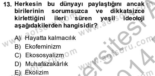 Sosyal Politika 2 Dersi 2013 - 2014 Yılı (Final) Dönem Sonu Sınav Soruları 13. Soru